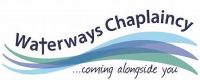 The logo for Waterways Chaplaincy features the name in a curved layout above three stylized waves in shades of blue and green. Below the waves is the tagline "...coming alongside you".